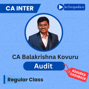 CA Inter Audit Regular Classes by CA Balakrishna Kovuru