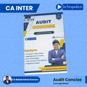CA Inter Audit Concise Concept Book by CA Balakrishna Kovuru Latest Edition
