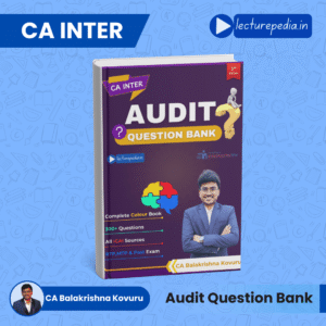 CA Inter Audit Question Bank by CA Balakrishna Kovuru Latest Edition