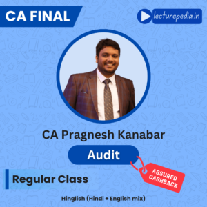 CA Final Advanced Auditing Regular Classes by CA Pragnesh Kanabar