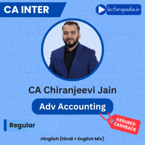 CA Inter Advanced Accounting Regular Classes by CA Chiranjeev Jain (Hinglish)