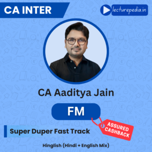 CA Inter FM Super Duper Fast Track Classes by CA Aaditya Jain