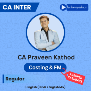 CA Inter FM and Costing Regular Combo Classes by CA Praveen Khatod