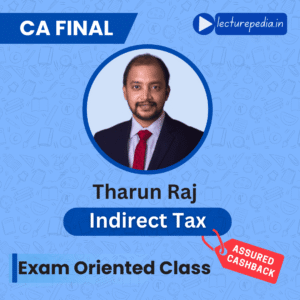 CA Final Indirect Tax Exam Oriented Classes by CA Tharun Raj