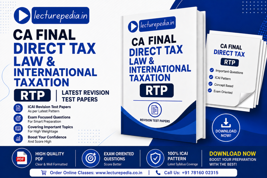 CA Final Direct Tax Law and International Taxation RTP Revision Test Papers