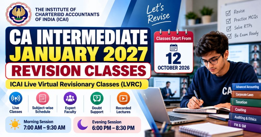 CA Intermediate January 2027 Revision Classes ICAI LVRC Schedule