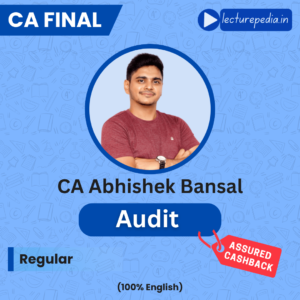 CA Final Audit English Regular Recorded Batch by CA Abhishek Bansal (Nov 2026, May 2027 & Nov 2027 Attempts)