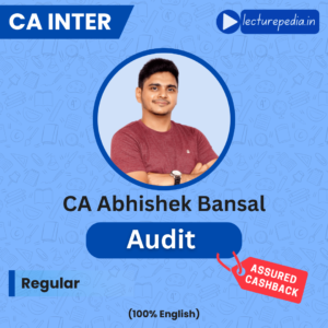 CA Inter Audit English Regular Batch by CA Abhishek Bansal (Jan, May & Sept 2027 Attempts)