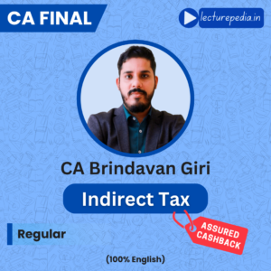 CA Final IDT Regular Batch by CA Brindavan Giri (Nov 2026 & May 2027 Exams)